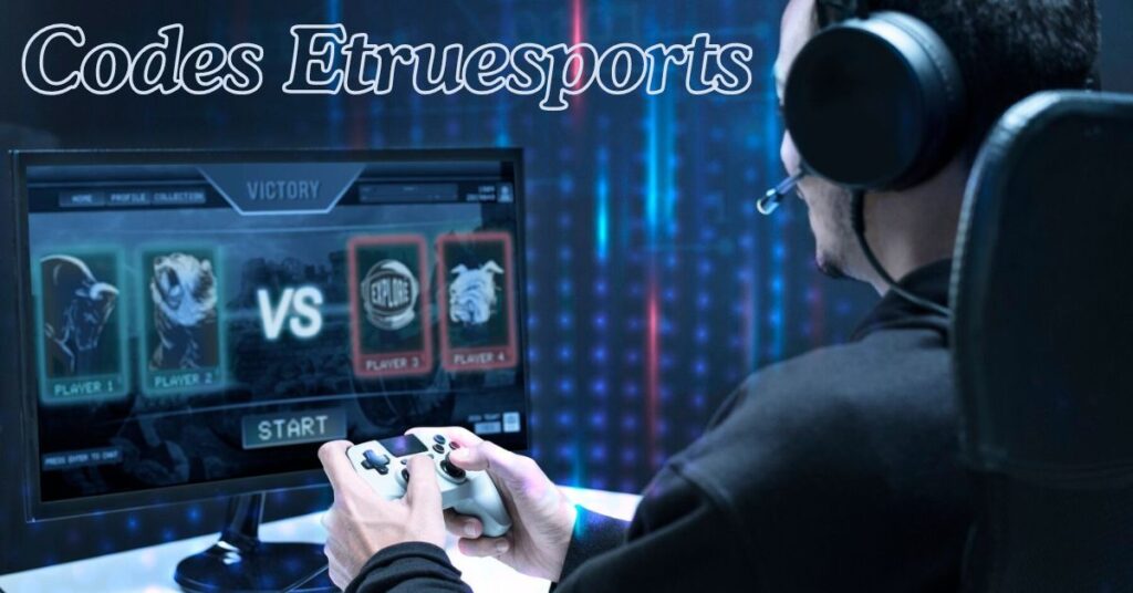 Cracking the Code: Unveiling EtrueSports, the Future of eSports